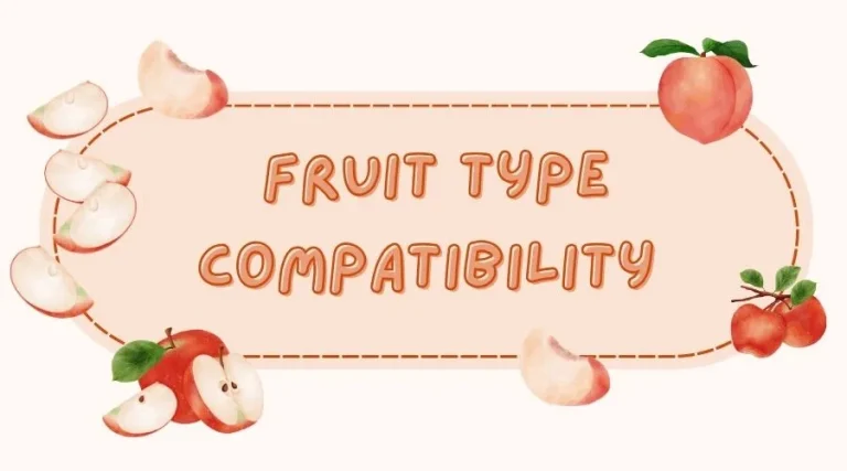 fruit type compatibility